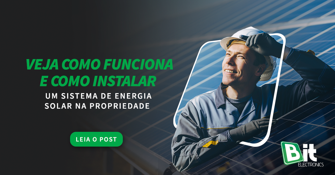 Como instalar um sistema de energia solar na sua propriedade