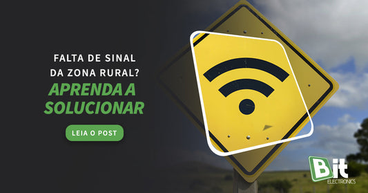 Falta de sinal na zona rural? Aprenda a solucionar!