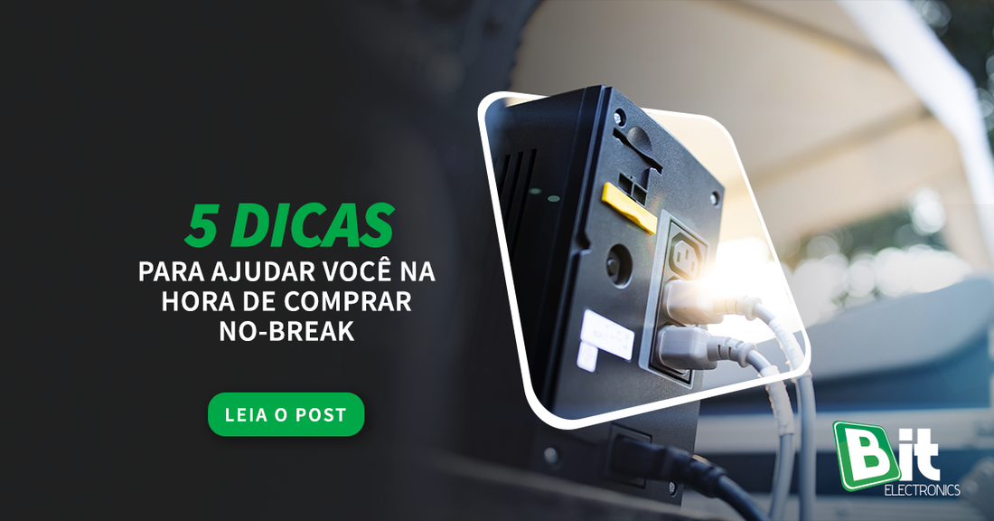 5 Dicas para ajudar você na hora de comprar No-break