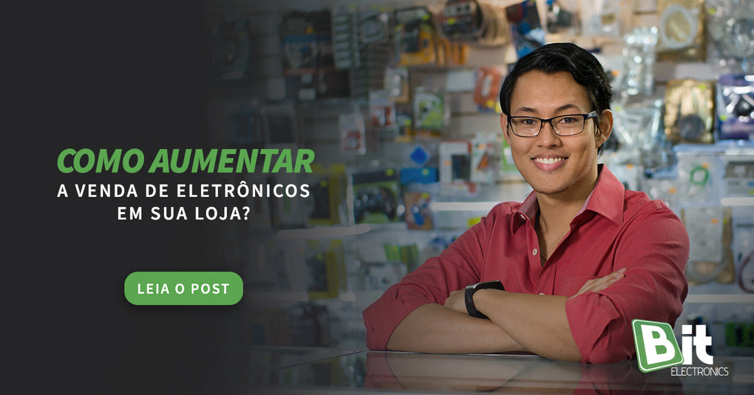 Como aumentar a venda de eletrônicos em sua loja?