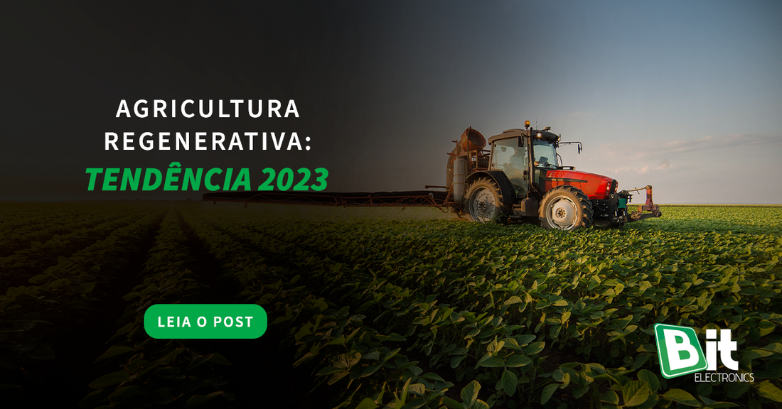 Agricultura regenerativa: tendência de 2023