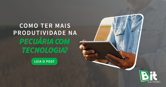 Como ter mais produtividade na pecuária com Tecnologia_