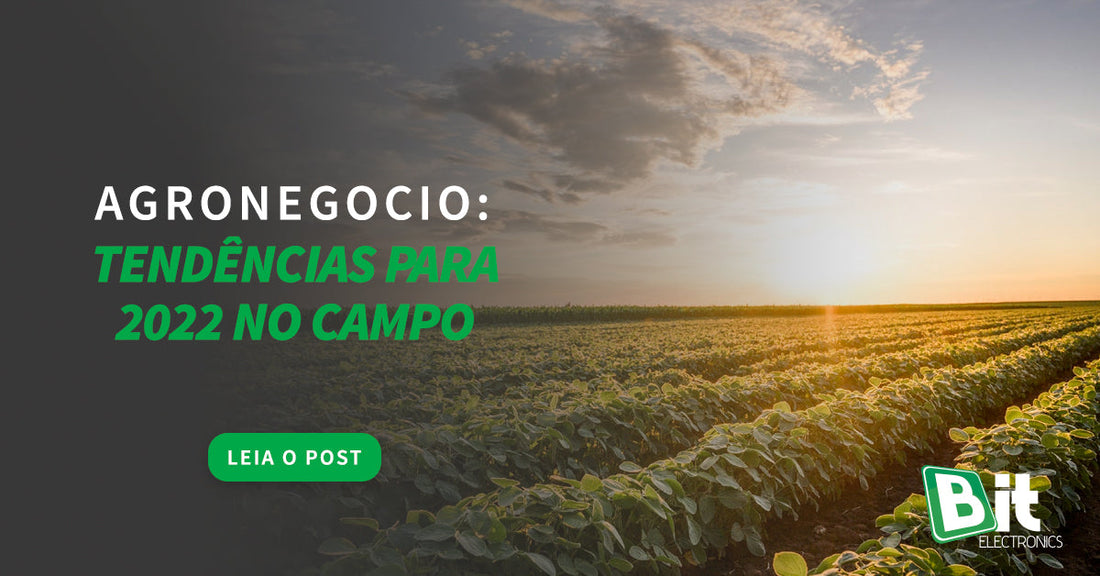 agronegocio-tenddncias-para-2022-no-campo