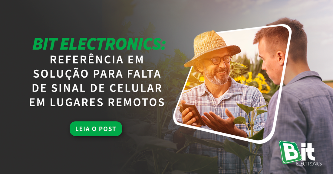 Bit Electronics: solução para a falta de sinal de celular no agronegócio