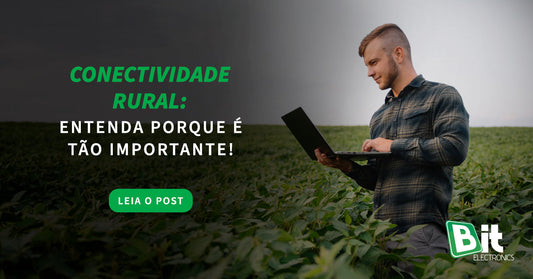 conectividade-rural-entenda-porque-e-tao-importante