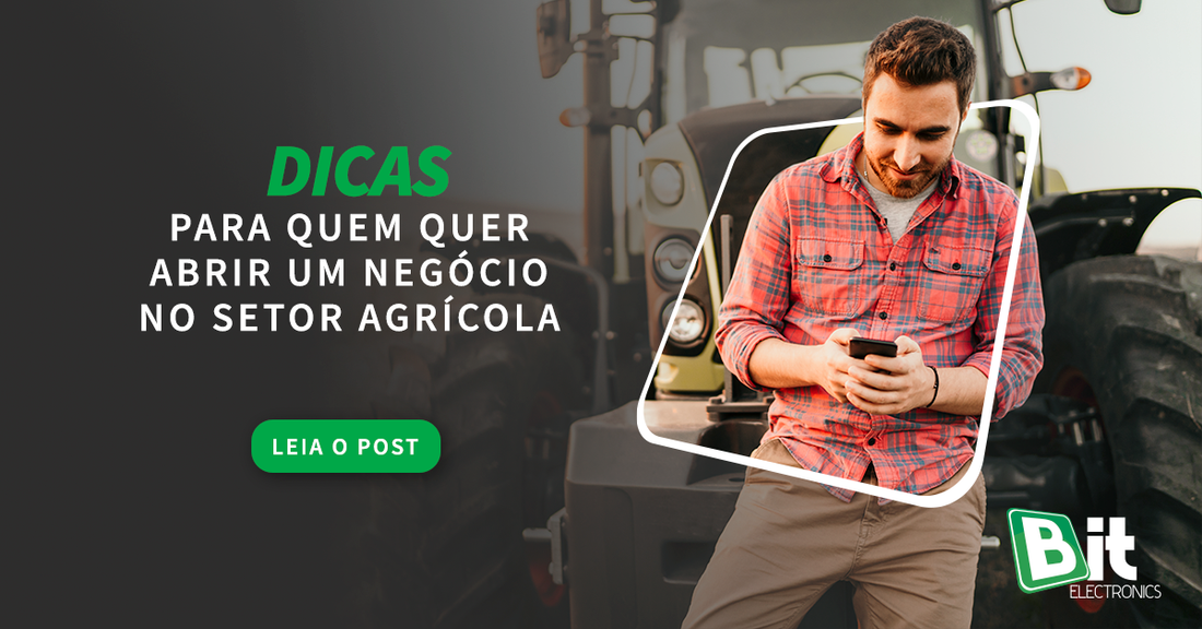 3 dicas para quem quer abrir um negócio no setor agrícola