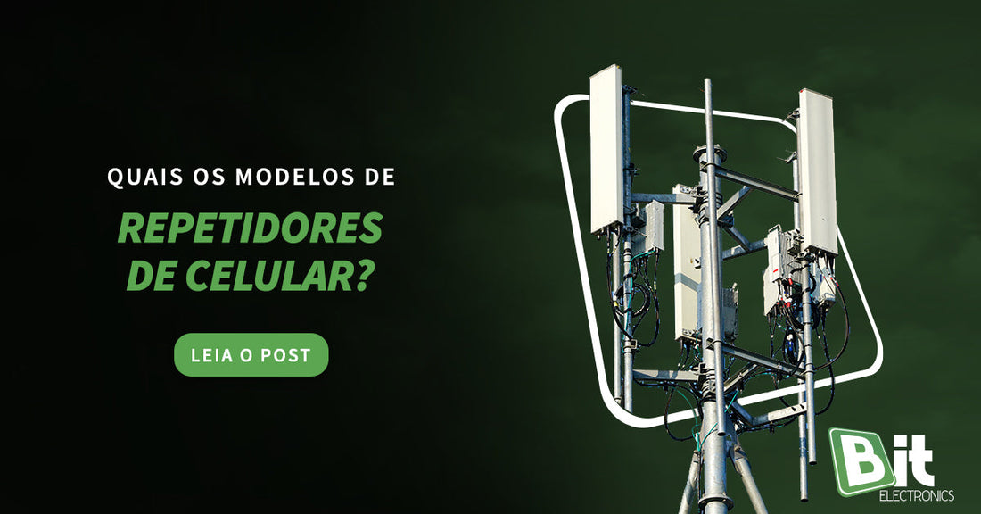 Quais são os modelos de repetidores de sinal de celular?
