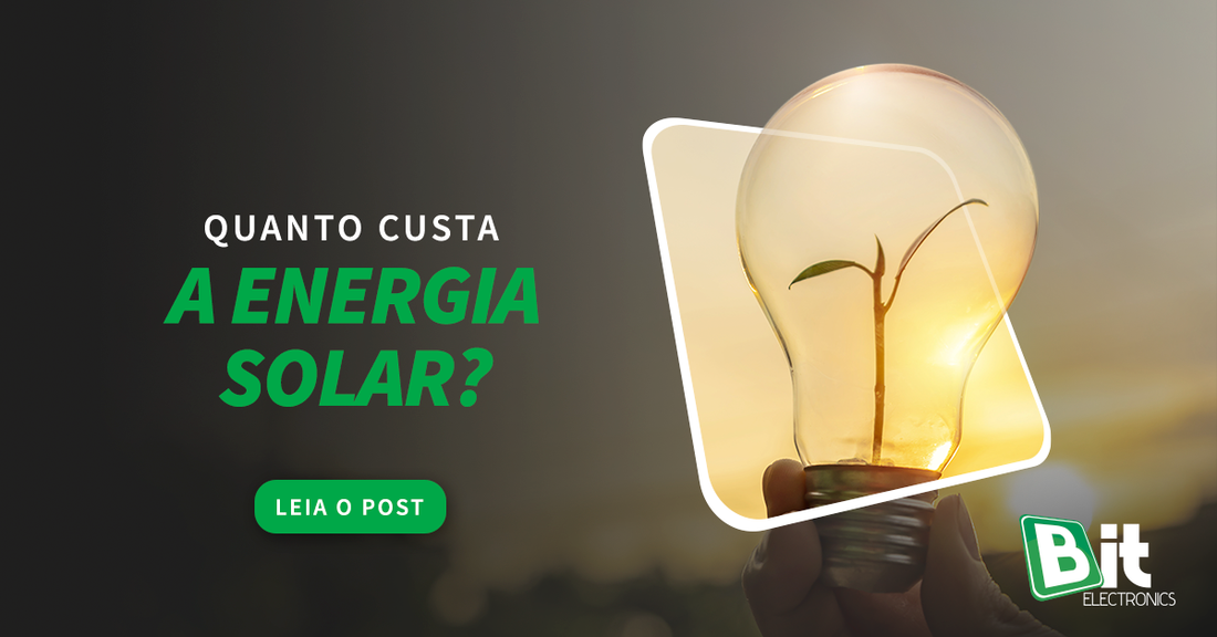 Quanto custa a energia solar?