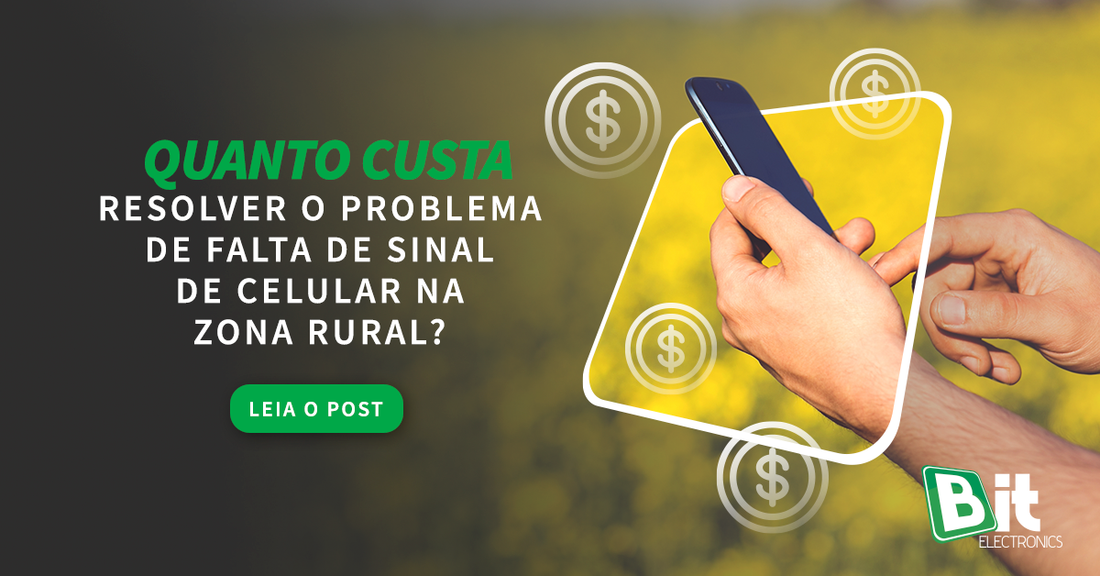 Quanto custa resolver a falta de sinal de celular na zona rural?